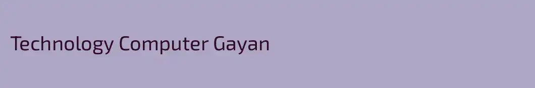 Technology Computer Gayan